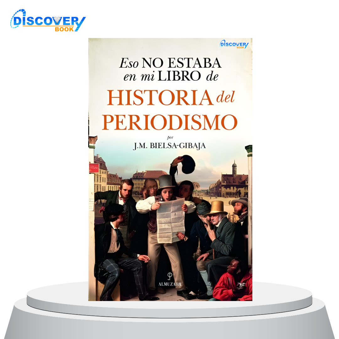 Eso no estaba en mi libro de Historia del Periodismo