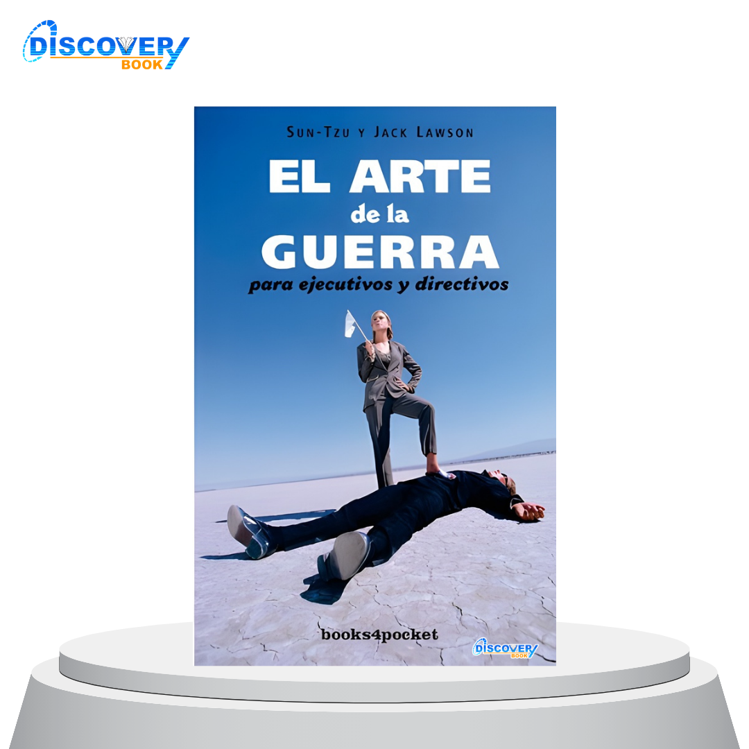 El arte de la guerra para ejecutivos y directivos