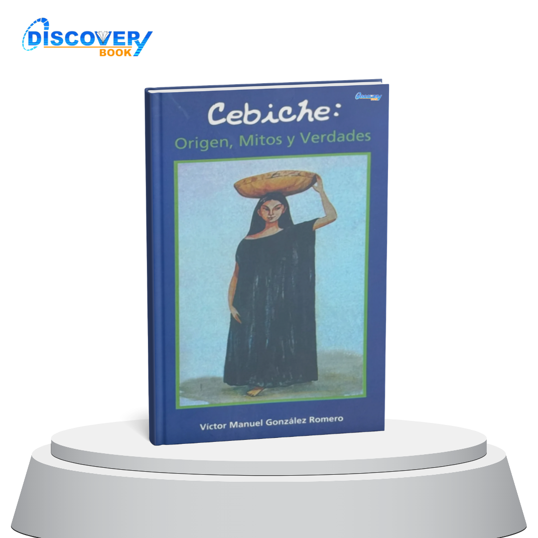 Cebiche: origen, mitos y verdades