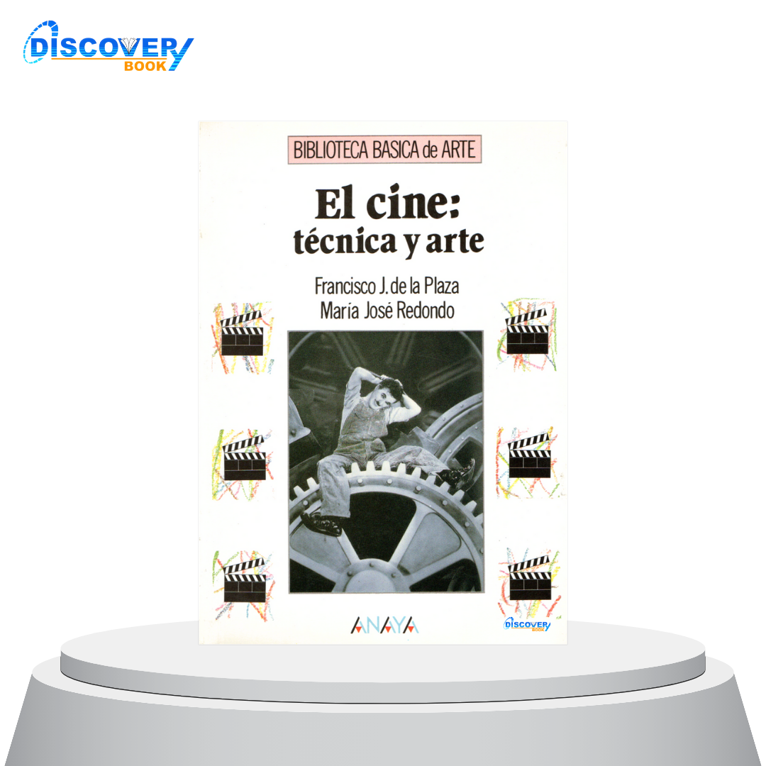 El cine: técnica y arte