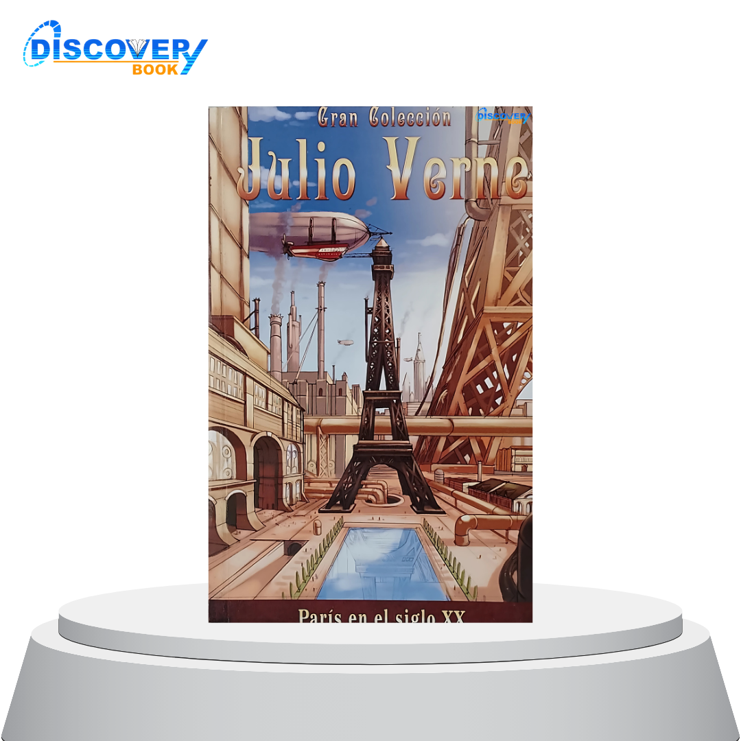 París en el siglo XX - Gran Colección Julio Verne