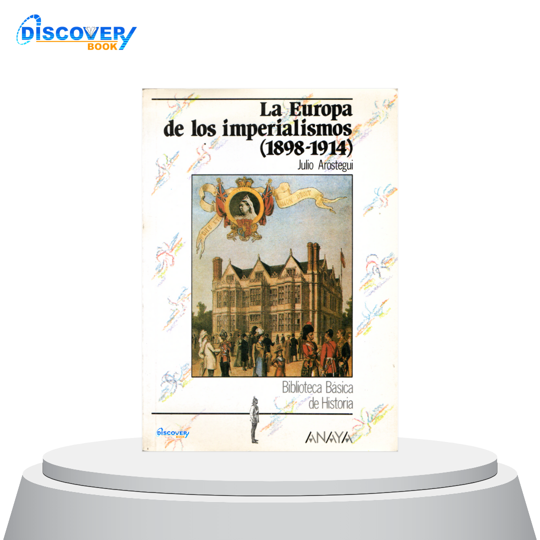La Europa de los imperialismos (1898-1914)