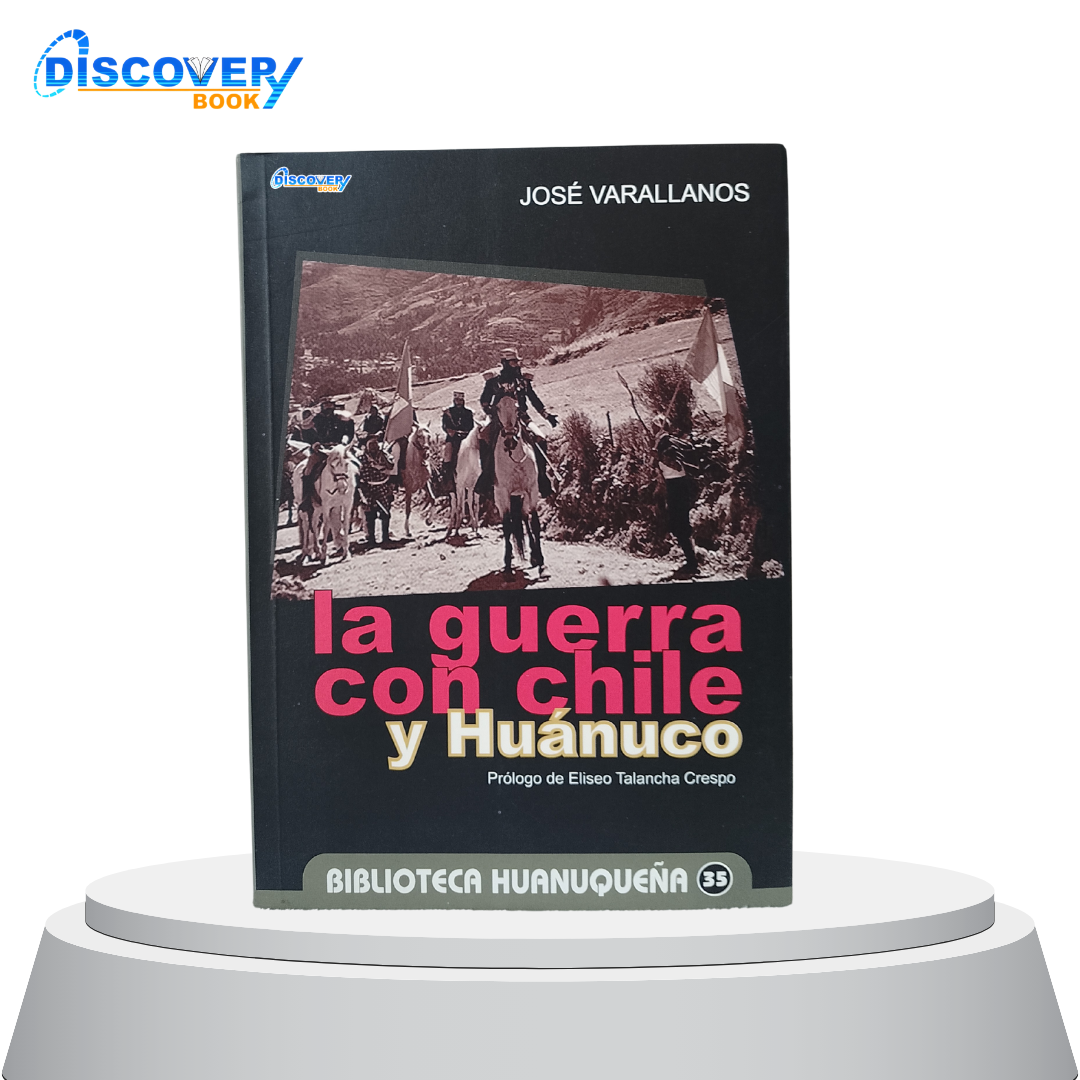 La guerra con Chile y Huánuco