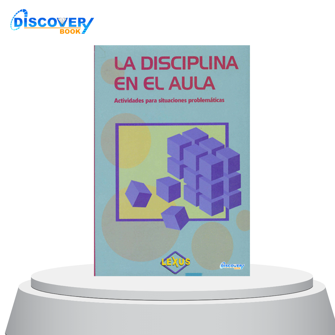 La diciplina en el Aula (Actividades para situaciones problematicas)