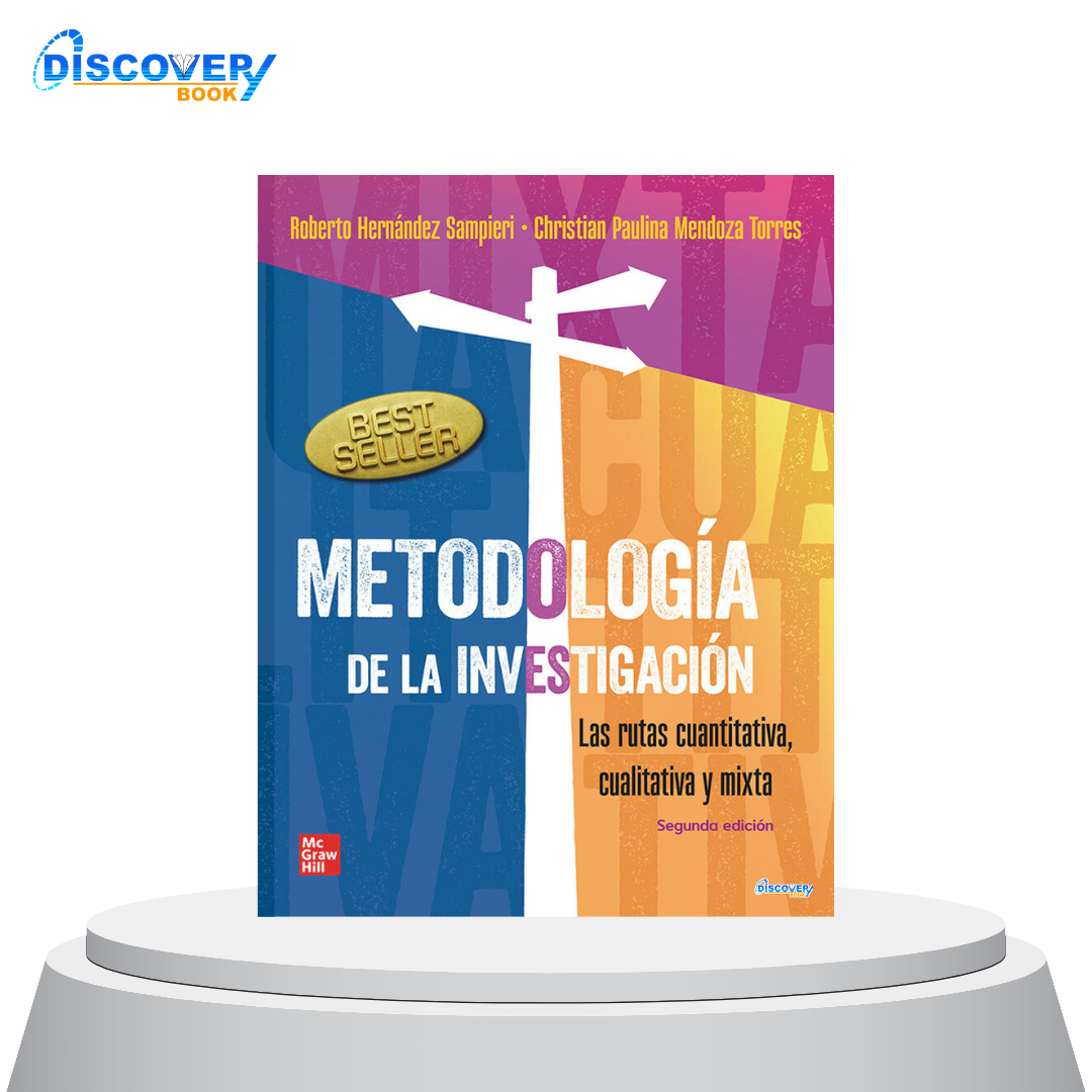 Metodología de la Investigación: Las rutas cuantitativa cualitativa y mixta
