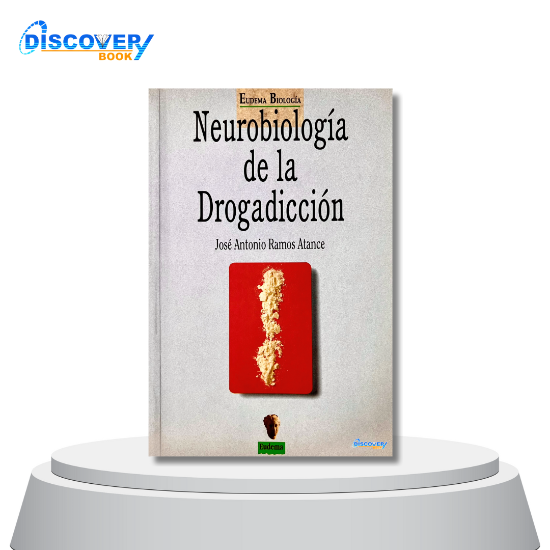 Neurobiología de la Drogadicción
