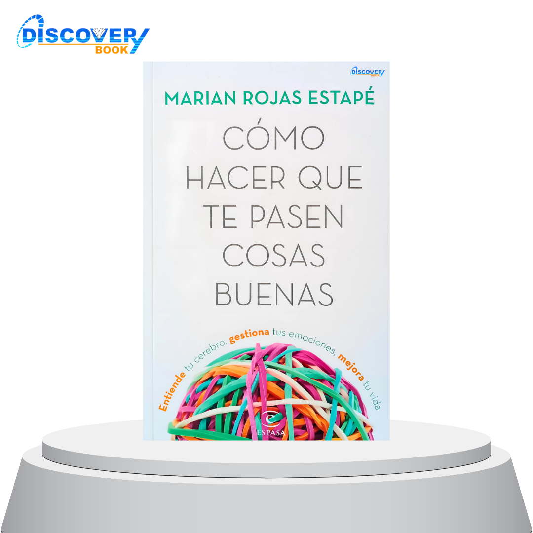 Cómo hacer que te pasen cosas buenas