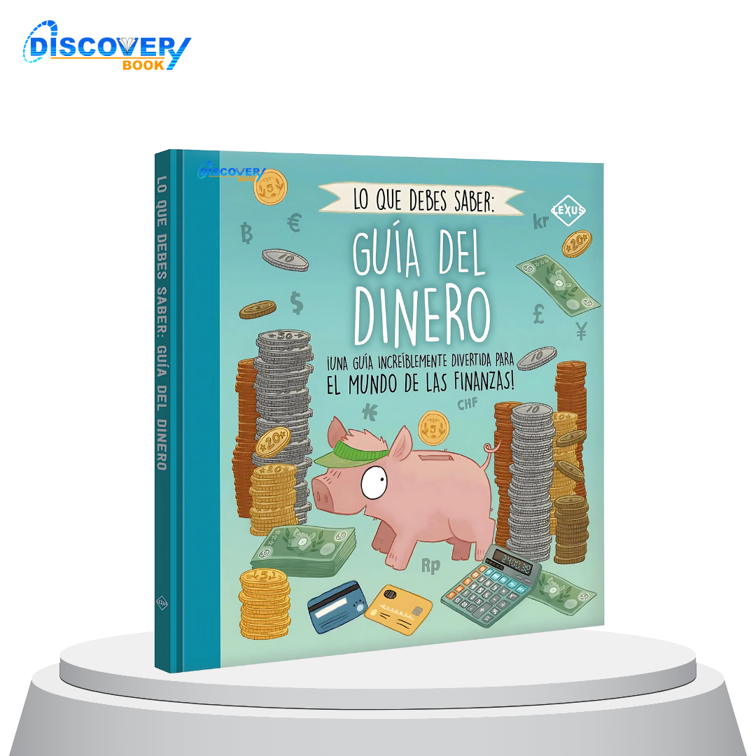 Lo que Debes Saber- Guía del Dinero