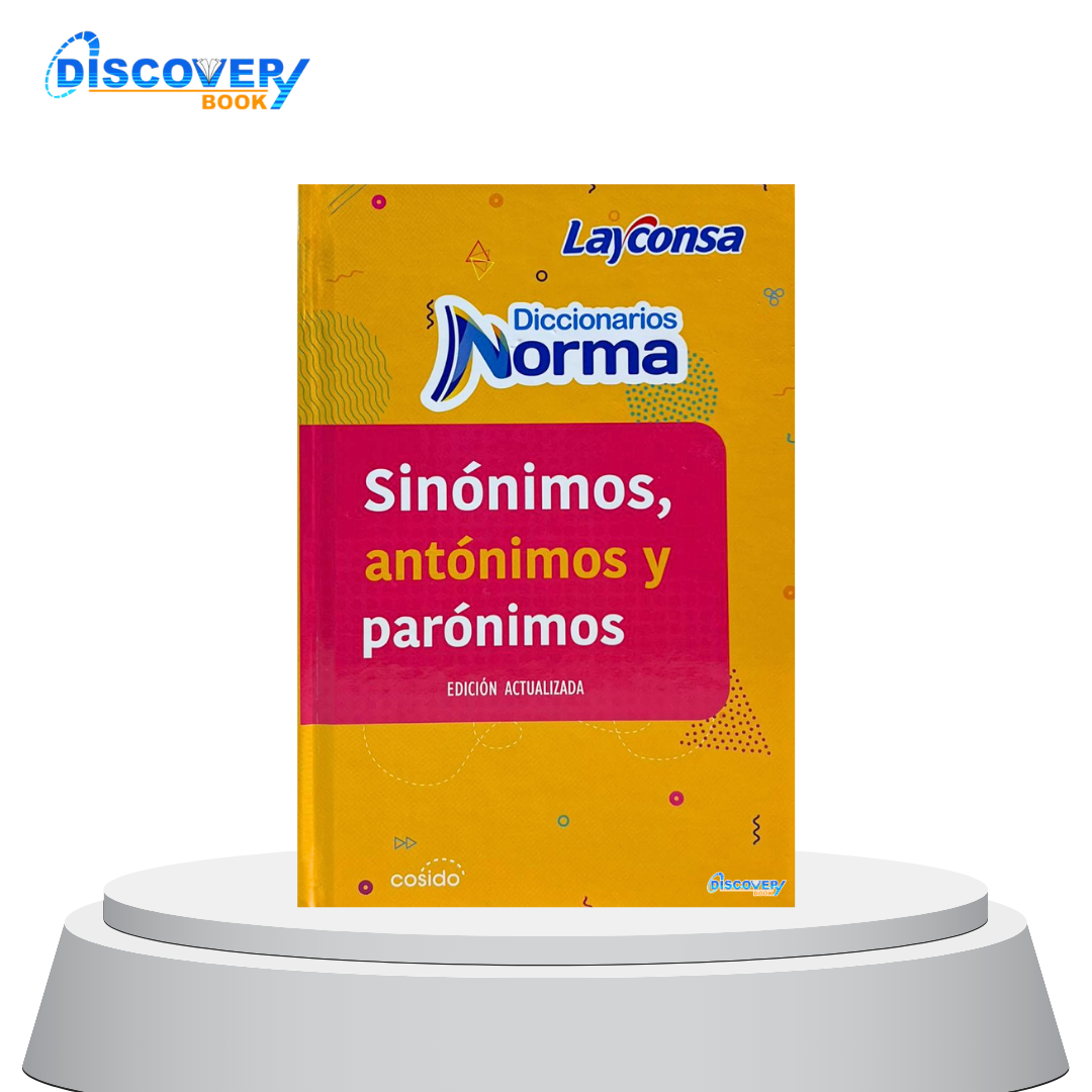 Diccionario Norma Sinónimos, antónimos y parónimos
