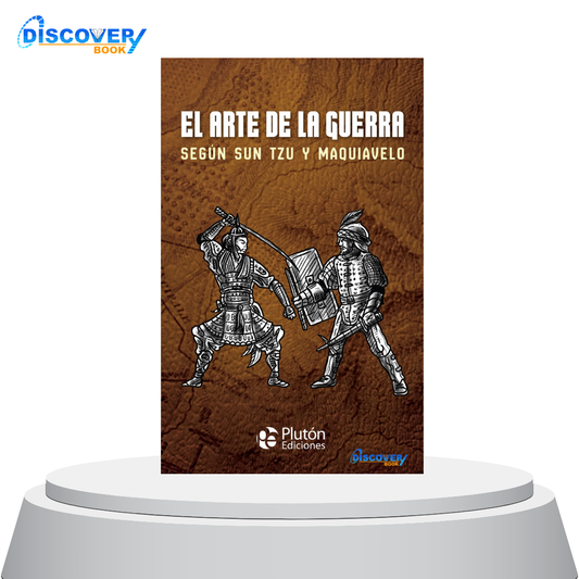 El arte de la guerra Según Sun Tzu y Maquiavelo