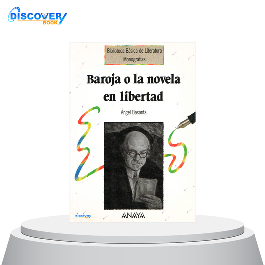 Baroja o la novela en libertad