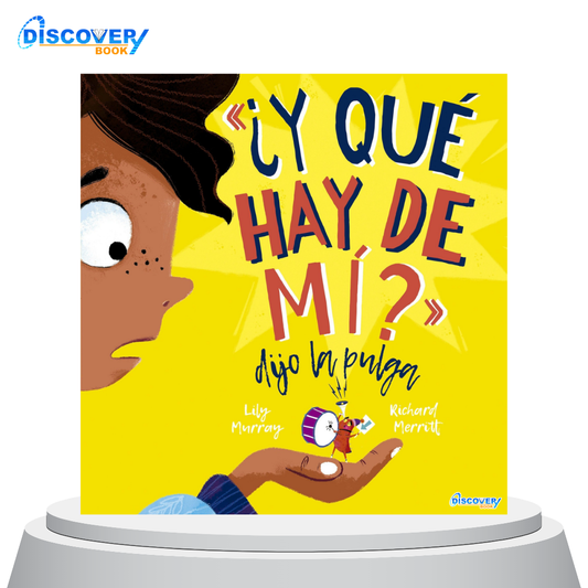 ¿Y qué hay de mí? Dijo la pulga