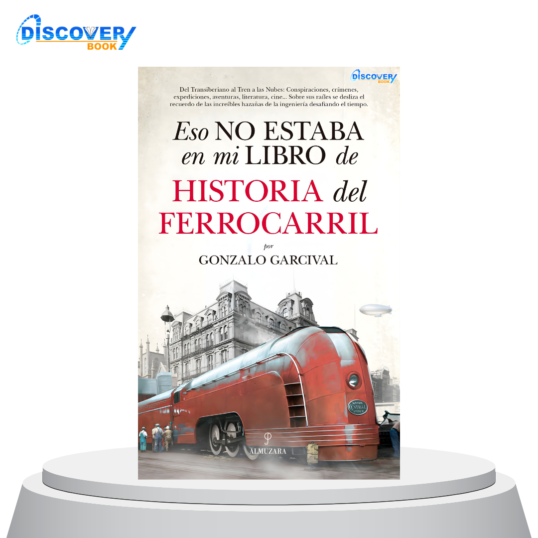 Eso no estaba en mi libro de historia del ferrocarril