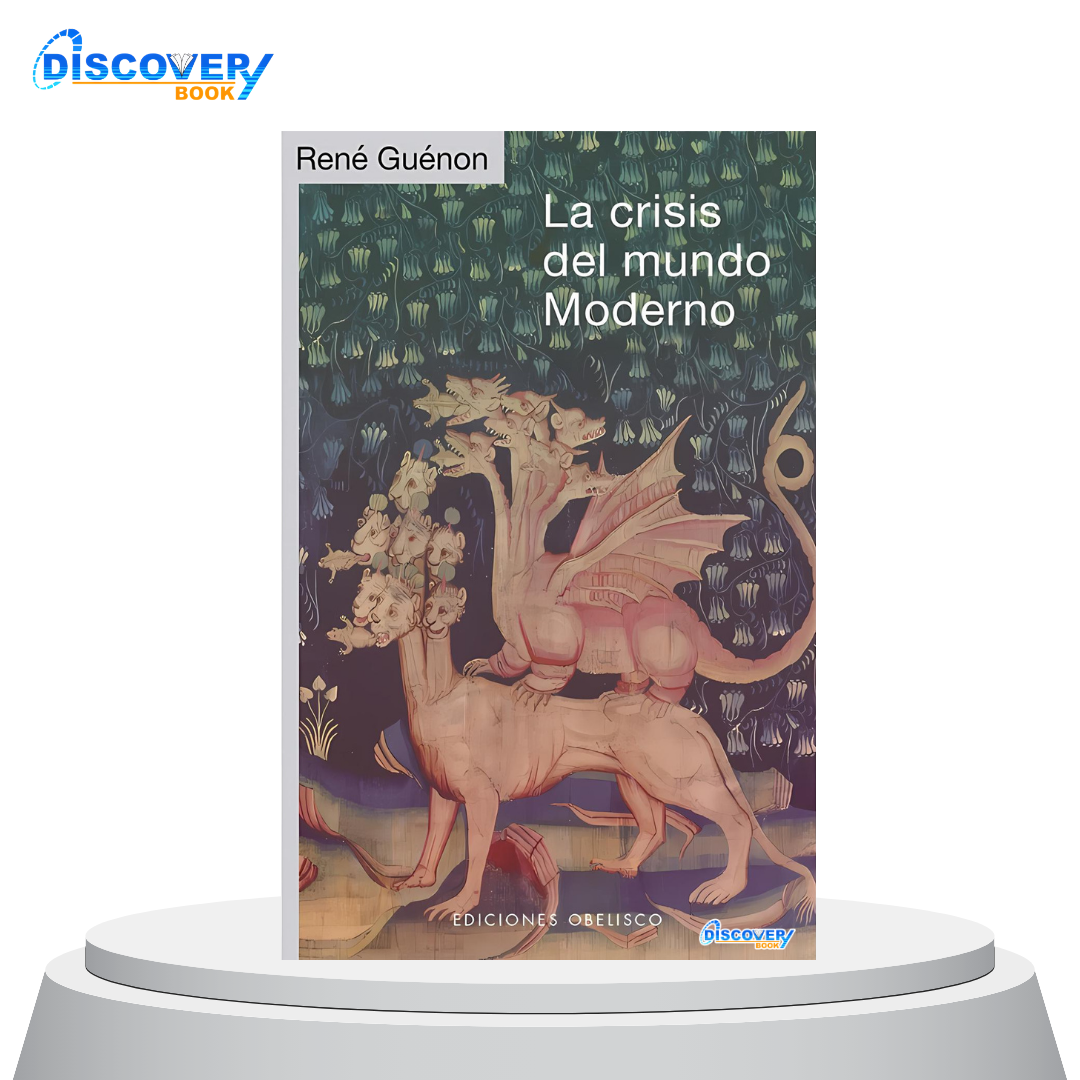 La crisis del mundo moderno