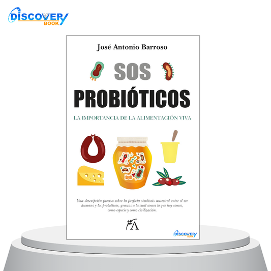 SOS probiótico - La importancia de la alimentación viva