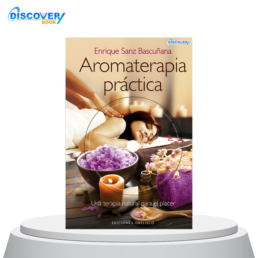 Aromaterapia práctica