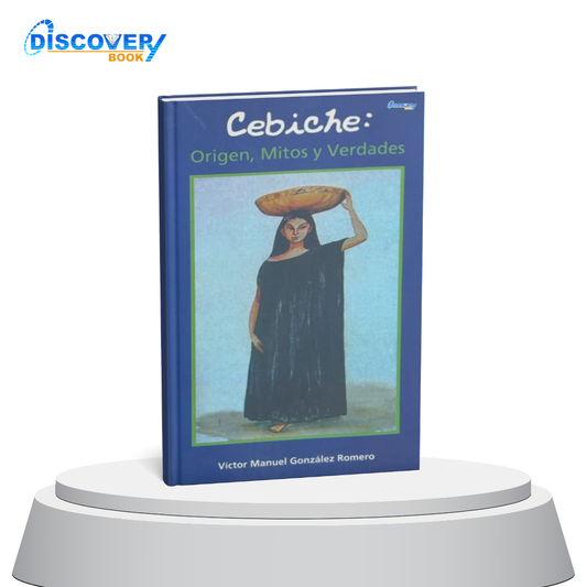 Cebiche: origen, mitos y verdades
