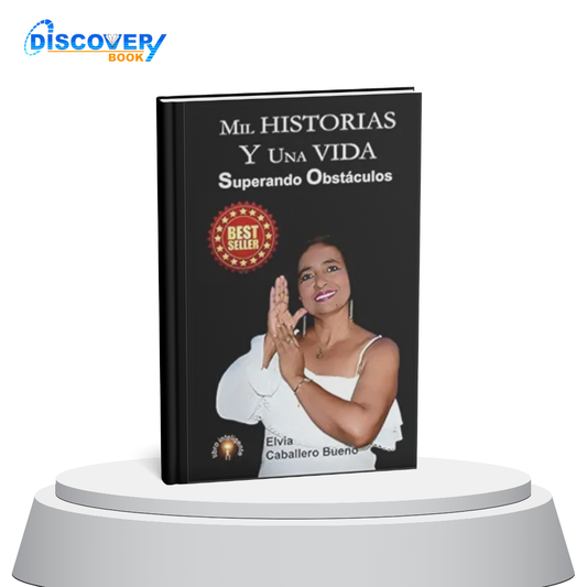 Mil Historias y Una Vida: Superando Obstáculos