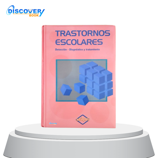 Trastornos escolares: Dirección - diagnóstico y tratamiento
