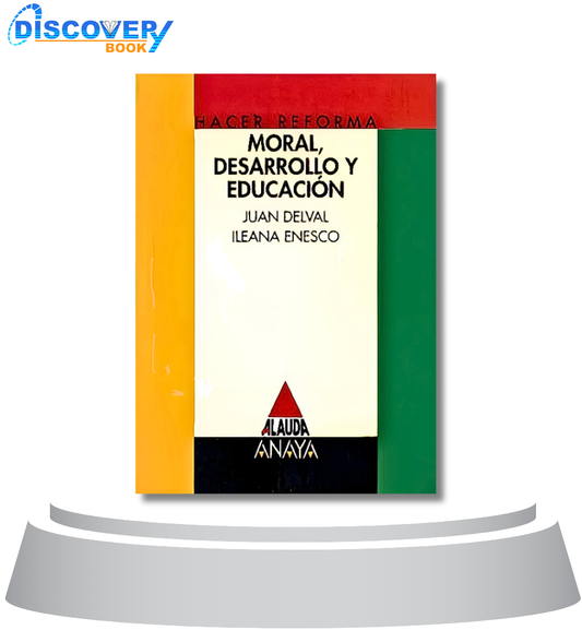 Moral, Desarrollo y Educación