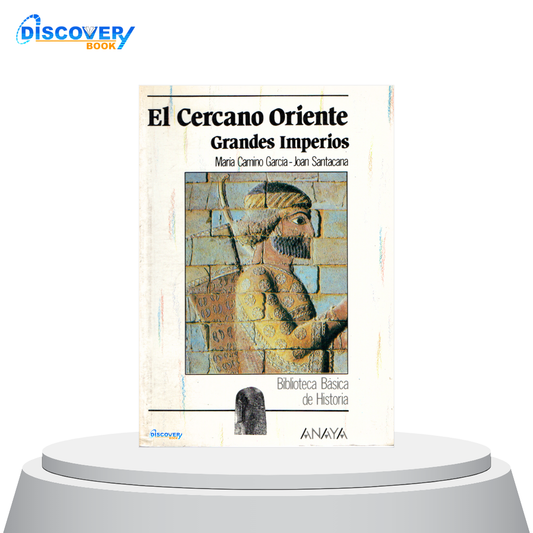 El Cercano Oriente: Grandes Imperios