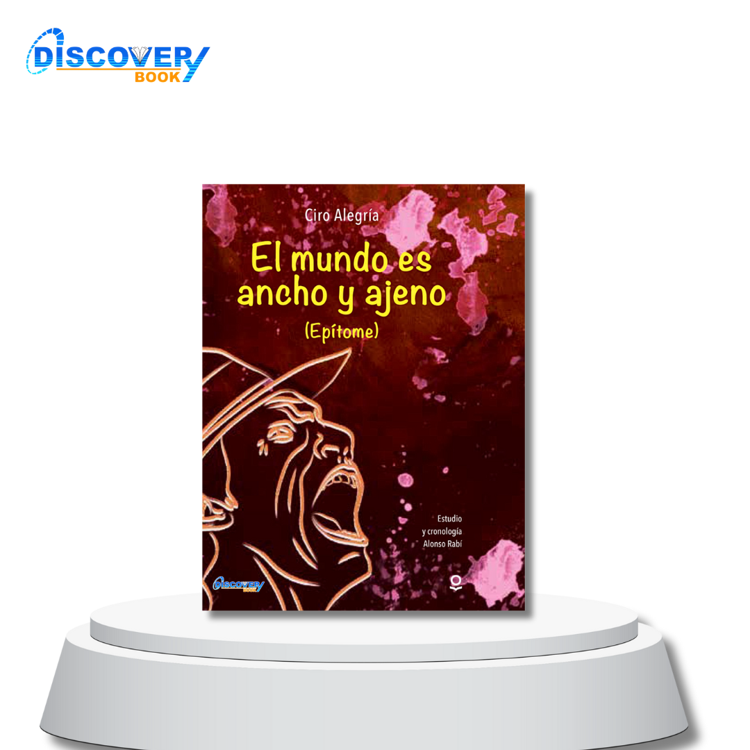 El mundo es ancho y ajeno (Epítome)