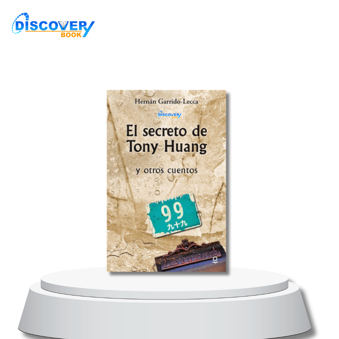 El secreto de Tony Huang y otros cuentos