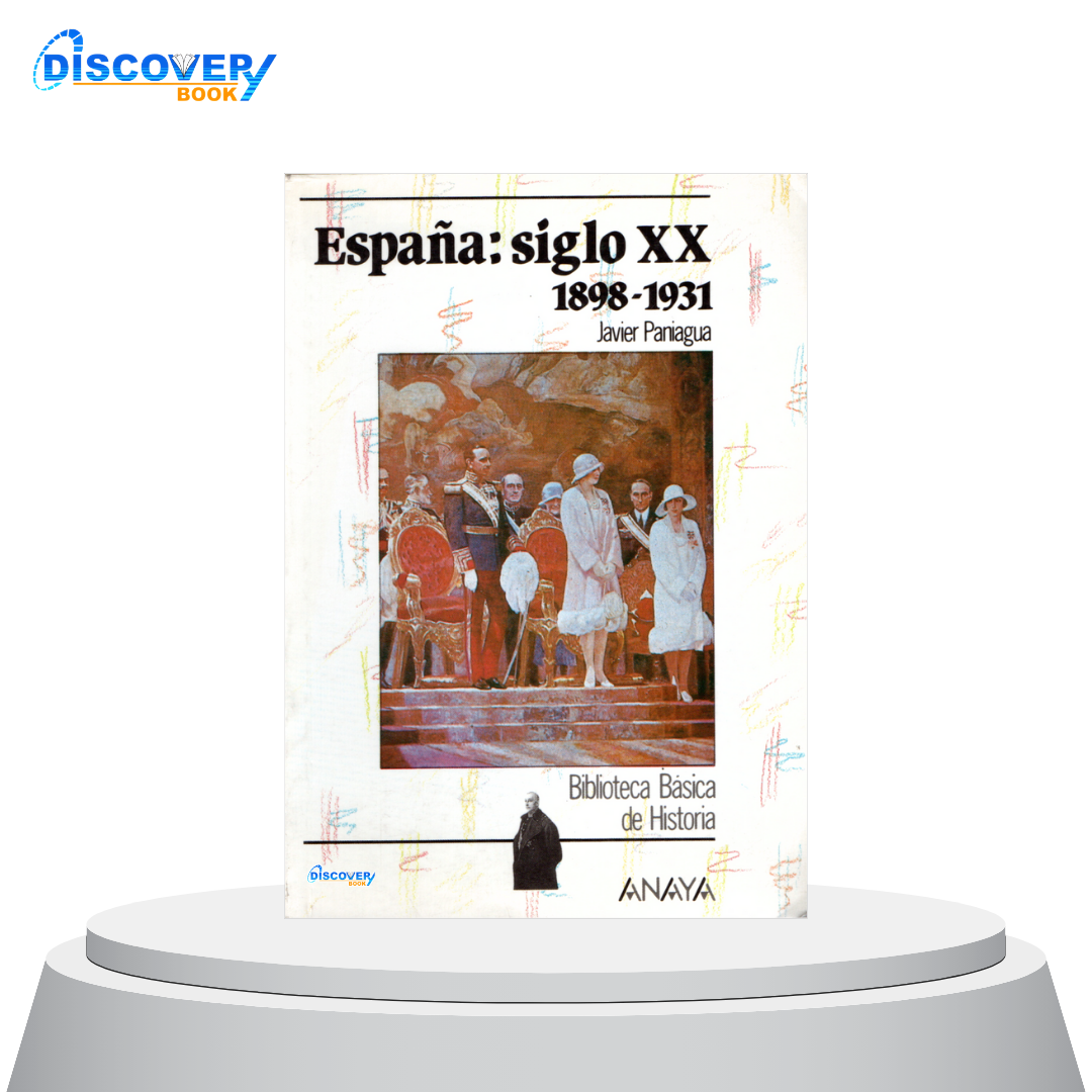 España: siglo XX (1898-1931)
