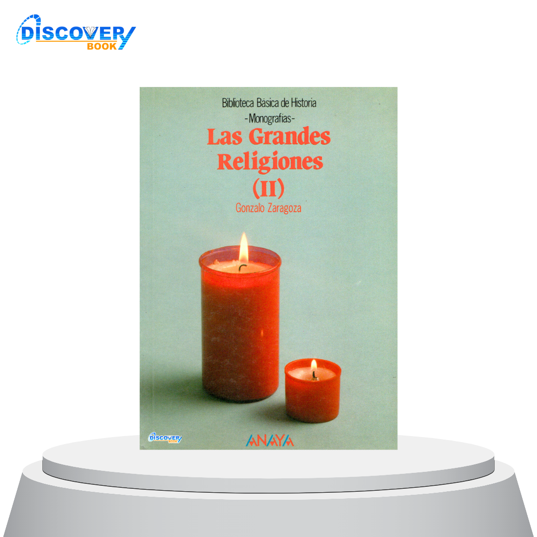 Las Grandes Religiones (II)