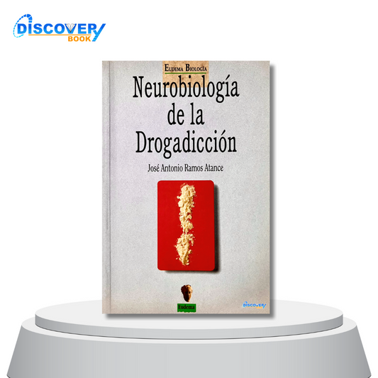 Neurobiología de la Drogadicción