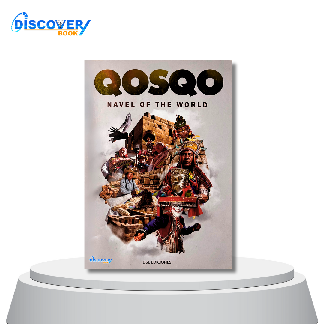 Qosqo: Navel of the world