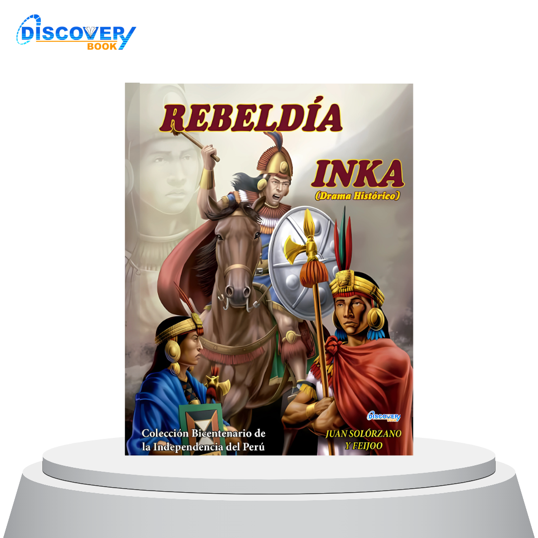 Rebeldía Inka (Drama Histórico) – DISCOVERY BOOK PUBLISHING SAC RUC ...