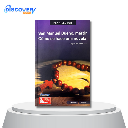 San Manuel Bueno, mártir. Cómo se hace una novela