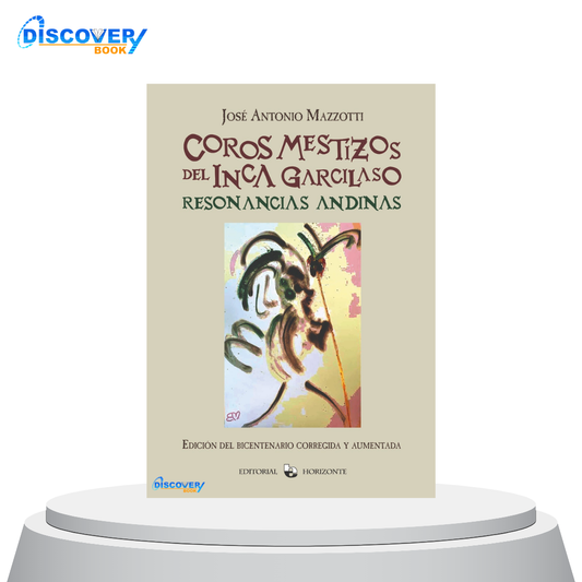 Coros mestizos del Inca Garcilaso / Resonancias Andinas