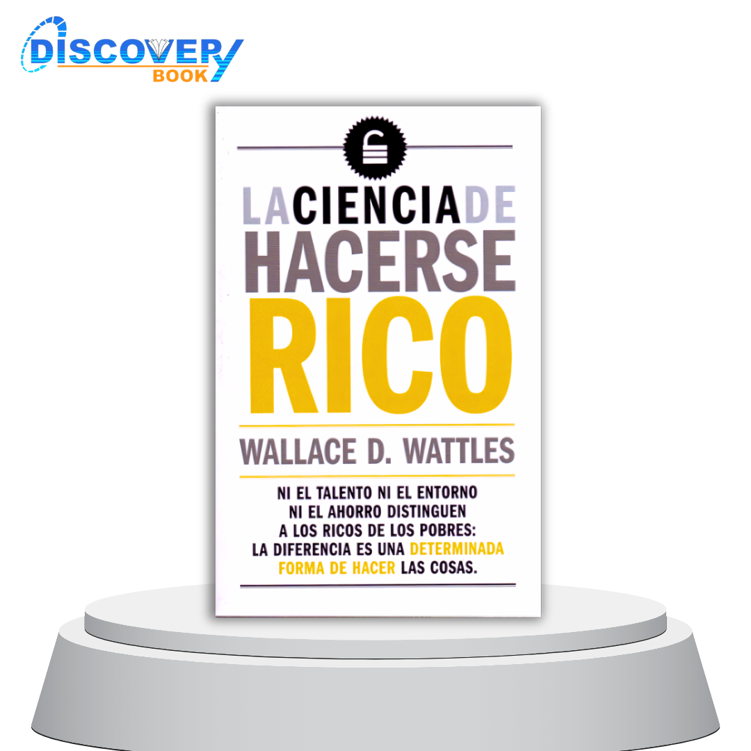 La Ciencia de Hacerse Rico