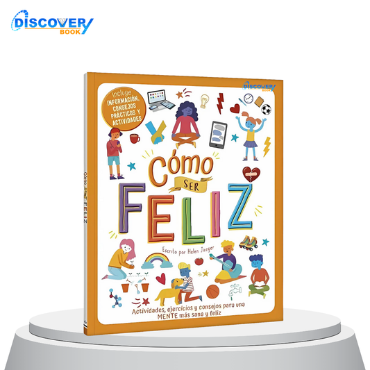 Cómo ser Feliz