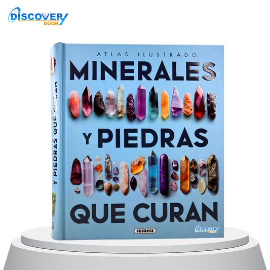Atlas Ilustrado Minerales y Piedras que Curan